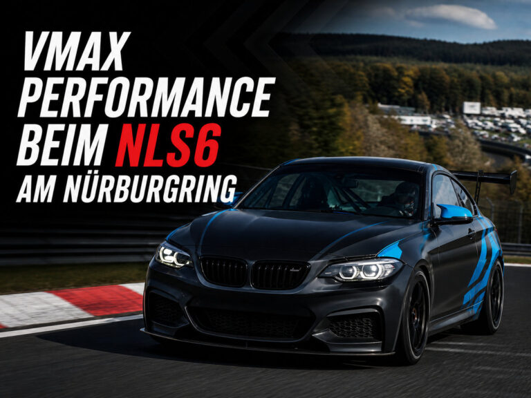 Vmax Performance beim NLS6 am Nürburgring 1 Vmax Performance beim NLS6 am Nürburgring